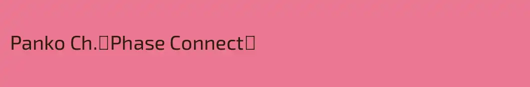 Panko Ch.【Phase Connect】